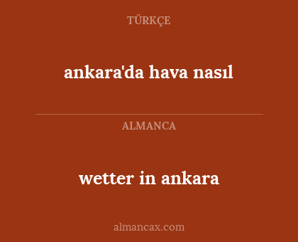 wetter in ankara - ankara'da hava nasıl