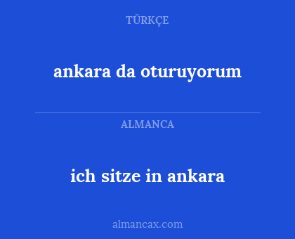 ich sitze in ankara - ankara da oturuyorum