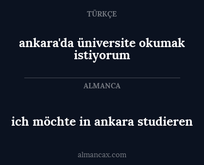 ich möchte in ankara studieren - ankara'da üniversite okumak istiyorum