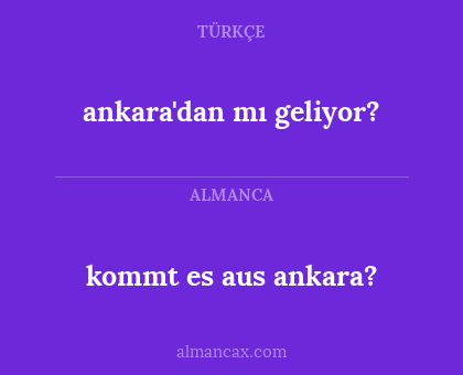 kommt es aus ankara? - ankara'dan mı geliyor?