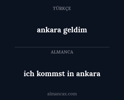 ankara geldim - ich kommst in ankara