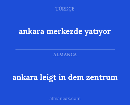 ankara leigt in dem zentrum - ankara merkezde yatıyor