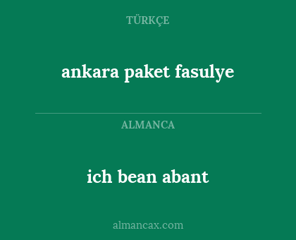 ankara paket fasulye - ich bean abant