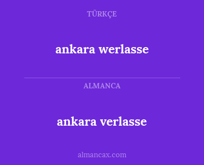 ankara werlasse - ankara verlasse