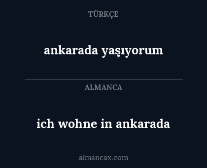 ich wohne in ankarada - ankarada yaşıyorum
