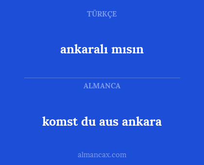 ankaralı mısın - komst du aus ankara