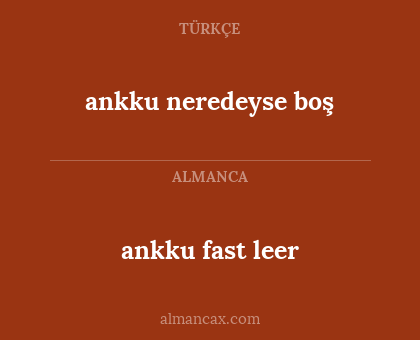 ankku fast leer - ankku neredeyse boş