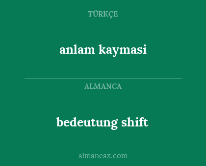 bedeutung shift - anlam kaymasi