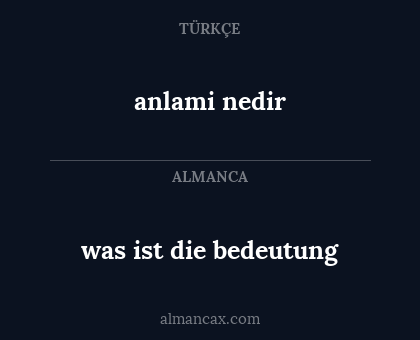 was ist die bedeutung - anlami nedir