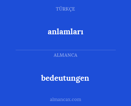 anlamları - bedeutungen