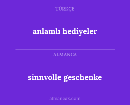 anlamlı hediyeler - sinnvolle geschenke