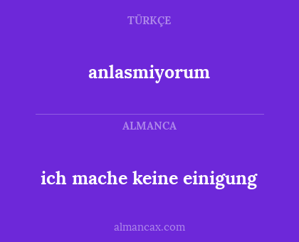 anlasmiyorum - ich mache keine einigung