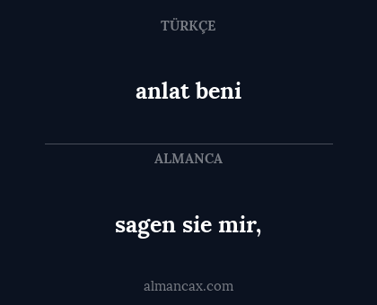 anlat beni - sagen sie mir,