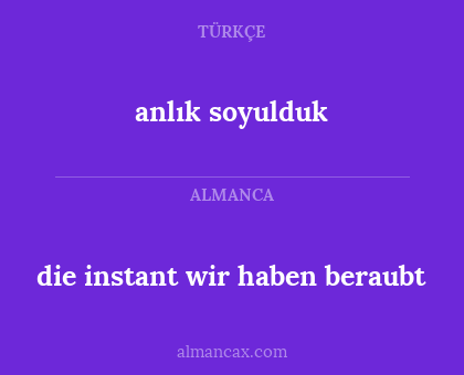 anlık soyulduk - die instant wir haben beraubt