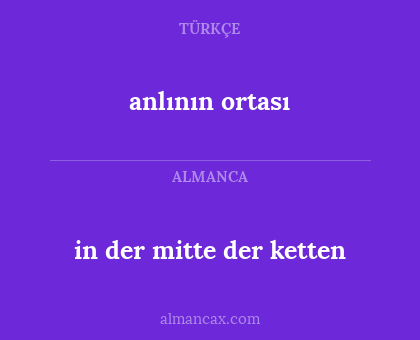 anlının ortası - in der mitte der ketten