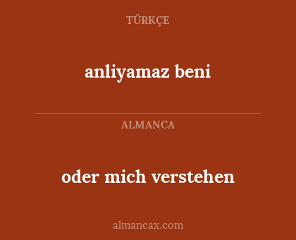 anliyamaz beni - oder mich verstehen