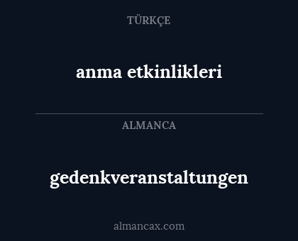 gedenkveranstaltungen - anma etkinlikleri