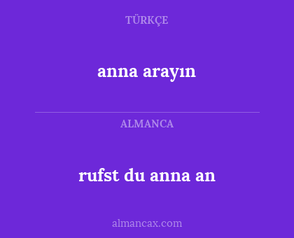 rufst du anna an - anna arayın