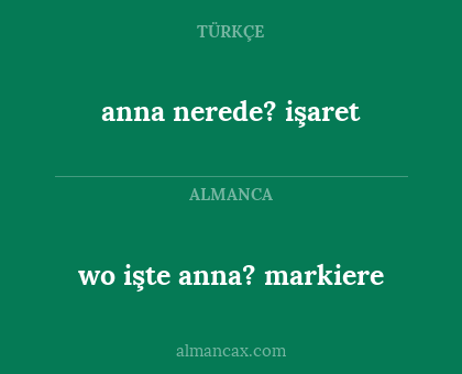 wo işte anna? markiere - anna nerede? işaret