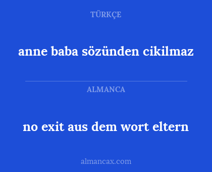 no exit aus dem wort eltern - anne baba sözünden cikilmaz