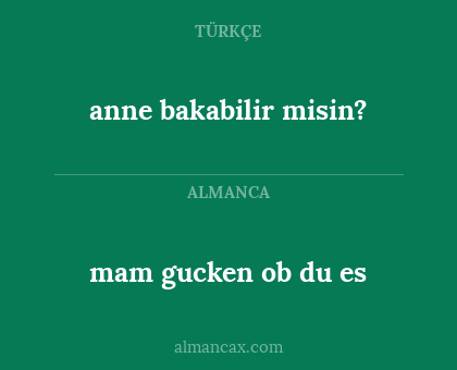 anne bakabilir misin? - mam gucken ob du es