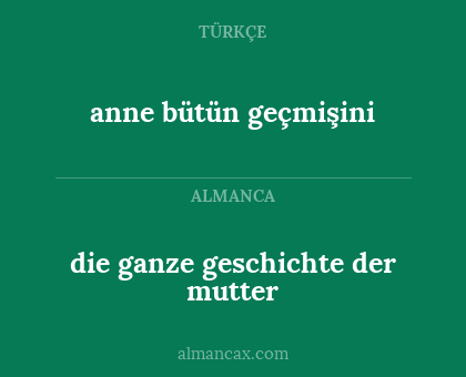 anne bütün geçmişini - die ganze geschichte der mutter