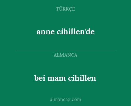 anne cihillen'de - bei mam cihillen