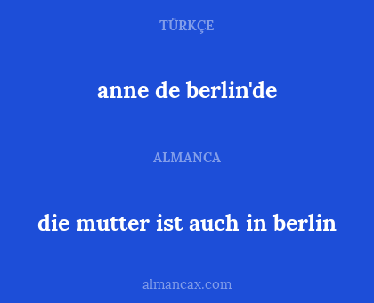 die mutter ist auch in berlin - anne de berlin'de