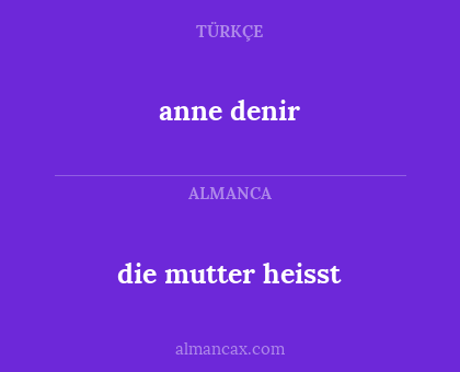 anne denir - die mutter heisst
