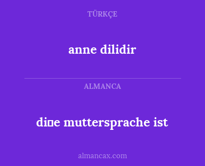 anne dilidir - di̇e muttersprache ist
