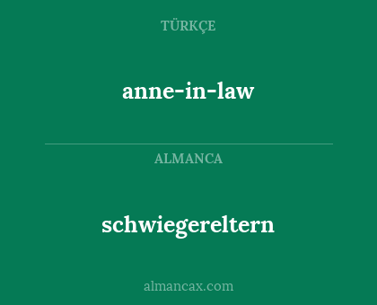 schwiegereltern - anne-in-law