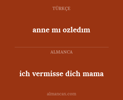 anne mı ozledım - ich vermisse dich mama