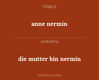 die mutter bin nermin - anne nermin