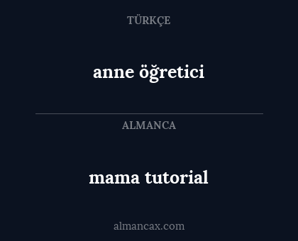 mama tutorial - anne öğretici