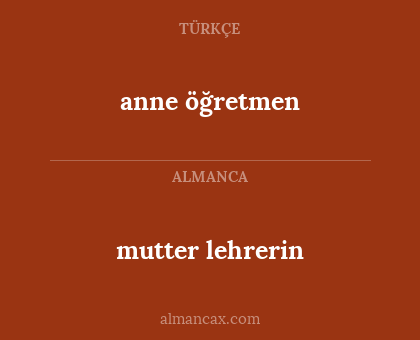 anne öğretmen - mutter lehrerin
