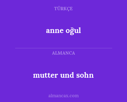 anne oğul - mutter und sohn