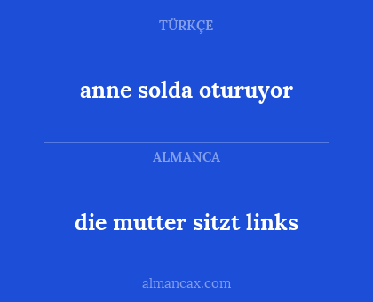 die mutter sitzt links - anne solda oturuyor
