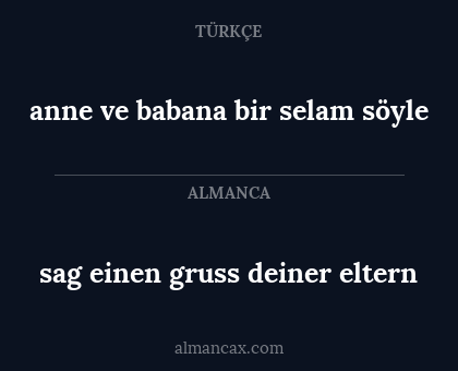 sag einen gruss deiner eltern - anne ve babana bir selam söyle