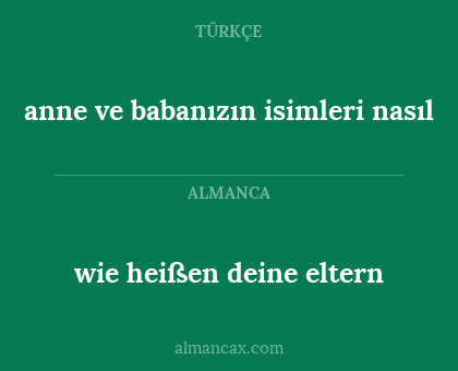 wie heißen deine eltern - anne ve babanızın isimleri nasıl