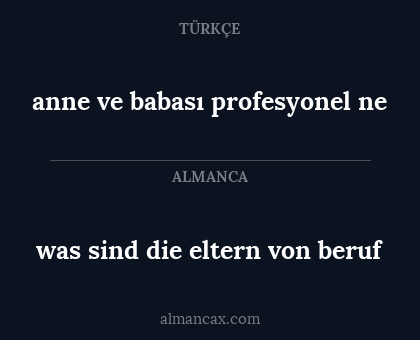 was sind die eltern von beruf - anne ve babası profesyonel ne