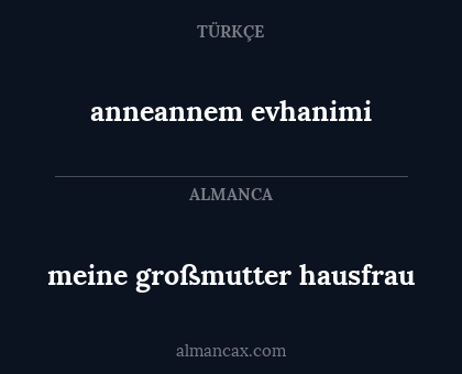 anneannem evhanimi - meine großmutter hausfrau