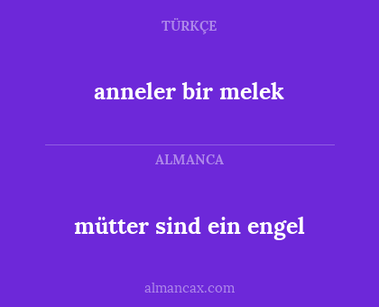 anneler bir melek - mütter sind ein engel
