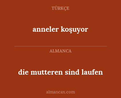 anneler koşuyor - die mutteren sind laufen