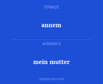 mein mutter - annem