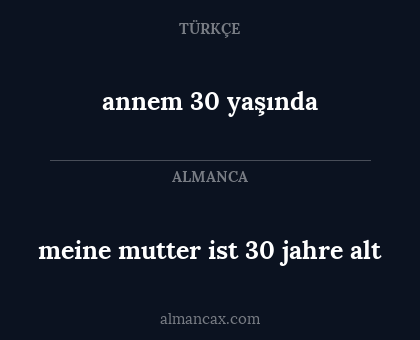 annem 30 yaşında - meine mutter ist 30 jahre alt