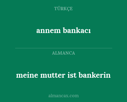 annem bankacı - meine mutter ist bankerin