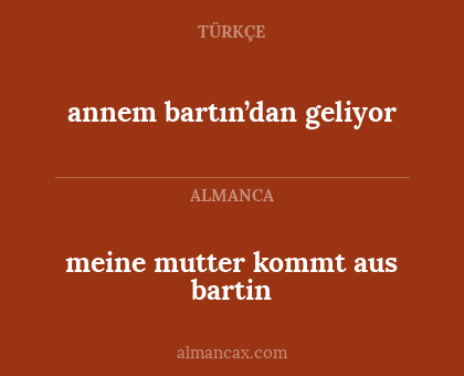 meine mutter kommt aus bartin - annem bartın’dan geliyor