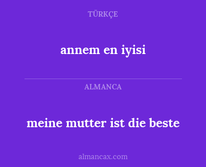annem en iyisi - meine mutter ist die beste