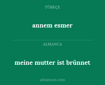 meine mutter ist brünnet - annem esmer