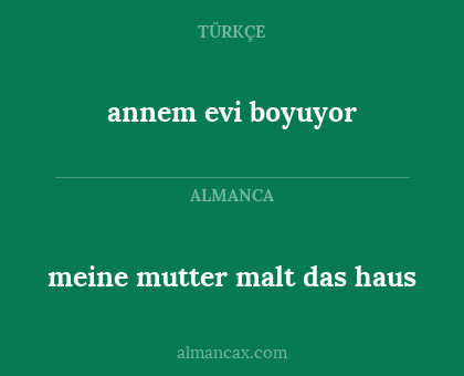 annem evi boyuyor - meine mutter malt das haus